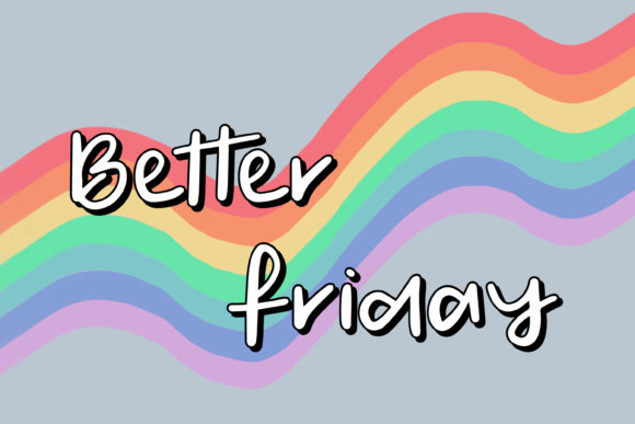 Better Friday: Infusing Relaxed Trendiness into Your Designs