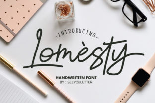 Lomesty: The Friendly Script Font for Modern Designs