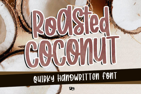 Roasted Coconut: A Fun & Playful Script for Standout Designs